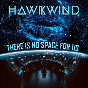 Hawkwind – There is No Space For Us (LP)