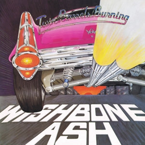 Wishbone Ash – Twin Barrels Burning (LP)