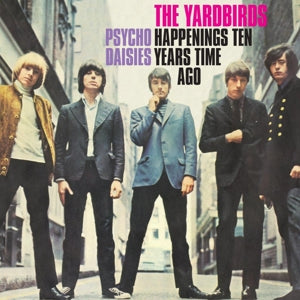Yardbirds – Happenings Ten Years Time Ago (12in)