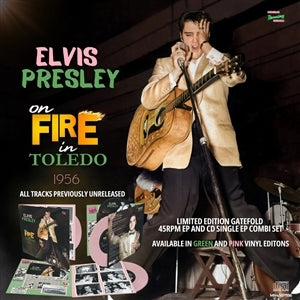 Elvis Presley – Elvis Presley On Fire In Toledo - 1956 (LP)