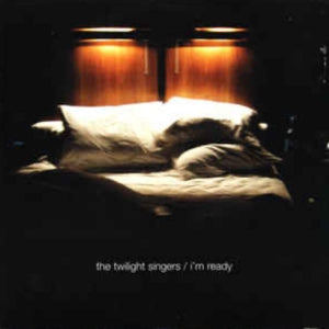 Twilight Singers – I'm Ready (12in)