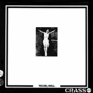 Crass – Yes Sir