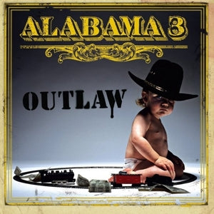 Alabama 3 – Outlaw (LP)