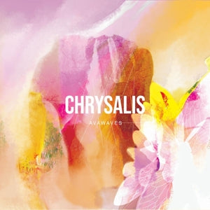Avawaves – Chrysalis (LP)
