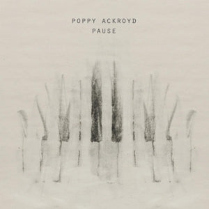 Poppy Ackroyd – Pause (LP)