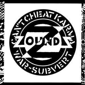 Zounds – Can't Cheat Karma / War / Subvert (12in)