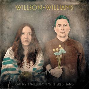 Kathryn Williams & Withered Hand – Willson Williams (LP)