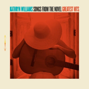 Kathryn Williams – Songs From the Novel Greatest Hits (LP)