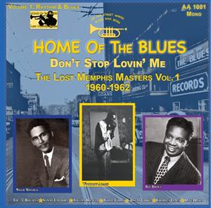 Various & Roy Brown & Willie Cobs & Sammy Lawhorn & Woodrow Adams & Thelma Brewer & Joseph Cooke & The Five Royales – Home of the Blues: Don T Stop Lovin Me the Lost Memphis Masters Vol. 1 1960 1962 (LP)