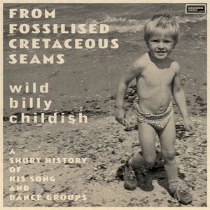 Billy Childish – From Fossilised Cretaceous Seams (LP)