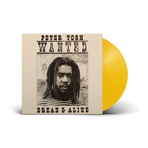 Peter Tosh – Wanted Dread & Alive (LP)