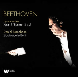 Daniel Barenboim & Staatskapelle Berlin – Beethoven: Symphonies Nos. 3 'Eroica'
