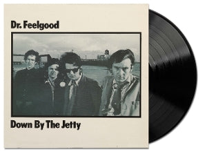 Dr. Feelgood – Down By the Jetty (LP)