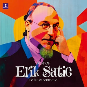 Various – Erik Satie - Le Bel Excentrique (Best of) (LP)