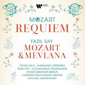 Fatma Said & Marianne Crebassa & Pene Pati & Rundfunkchor Berlin – Mozart: Requiem - Fazil Say: Mozart & Mevlana (LP)