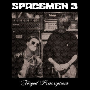 Spacemen 3 – Forged Prescriptions (LP)