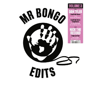 Dan Tyler & Nick the Record – Mr Bongo Edits Volume 3 (12in)