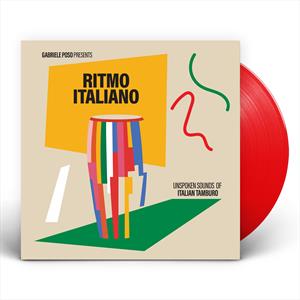 Various – Gabriele Poso Presents: Ritmo Italiano 'Unspoken Sounds of Italian Tamburo' (LP)
