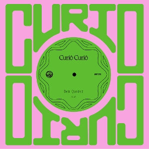 Curio Curio – Bem Querer / Amor Doente (12in)