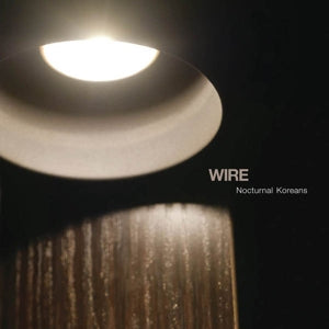 Wire – Nocturnal Koreans (LP)