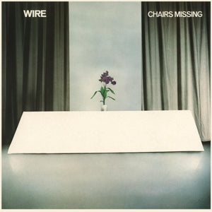 Wire – Chairs Missing (LP)