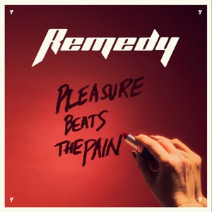 Remedy – Pleasure Beats the Pain (LP)