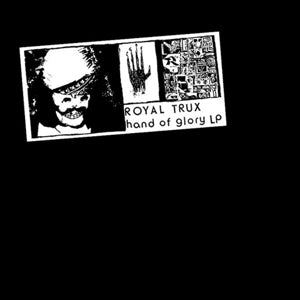 Royal Trux – Hand of Glory (LP)