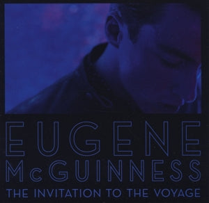 Eugene McGuinness – Invitation To the Voyage (LP)