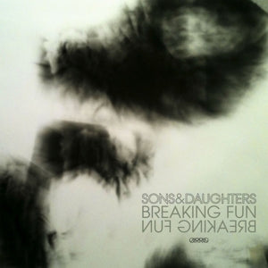 Sons & Daughters – Breaking Fun (12in)