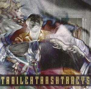 Trailer Trash Tracys – You Wish You Were Red (12in)