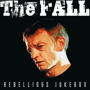 Fall – Rebellious Jukebox (LP)