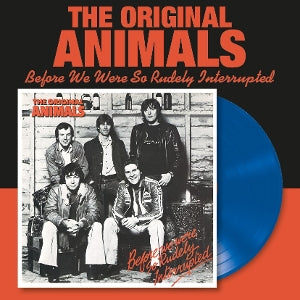 The Original Animals – Before We Were So Rudely Interrupted (LP)
