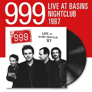 999 – Live At the Basins Nightclub 87 (LP)
