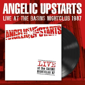 Angelic Upstarts – Live At the Basins Nightclub '87 (LP)