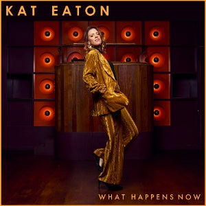 Kat Eaton – What Happens Now (LP)