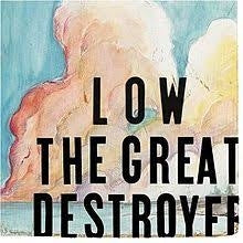 Low – The Great Destroyer (LP)
