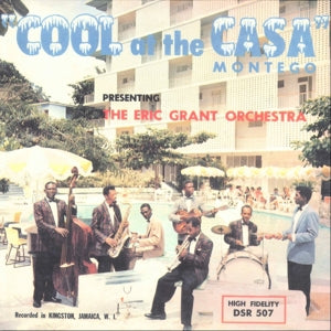 Eric Grant – Cool At the Casa Montego (LP)