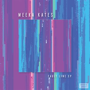 Meeka Kates – Fault Line (12in)