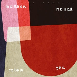 Matthew Halsall – Colour Yes (LP)