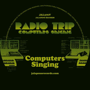 Radio Trip – Computers Singing (12in)