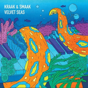 Kraak & Smaak – Velvet Seas (LP)