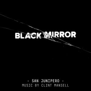 Clint Mansell – Black Mirror San Junipero (LP)