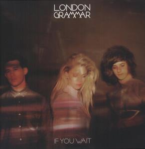 London Grammar – If You Wait (LP)
