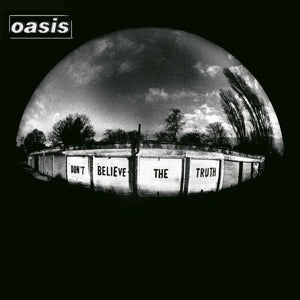 Oasis – Don't Believe the Truth (LP)