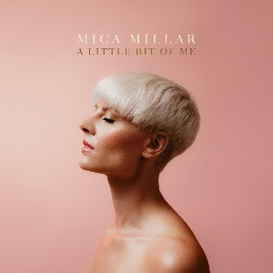Mica Millar – A Little Bit of Me (LP)