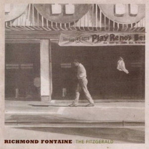 Richmond Fontaine – Fitzgerald (LP)