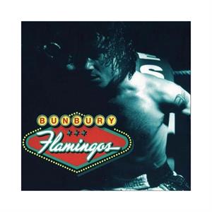 Bunbury – Flamingos (LP)