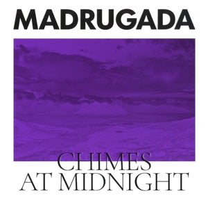 Madrugada – Chimes At Midnight (LP)