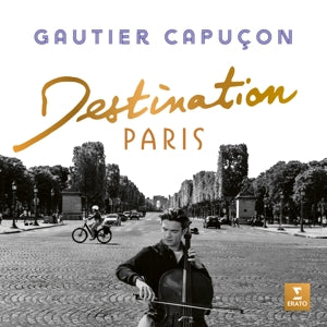 Gautier Capuçon – Destination Paris (LP)