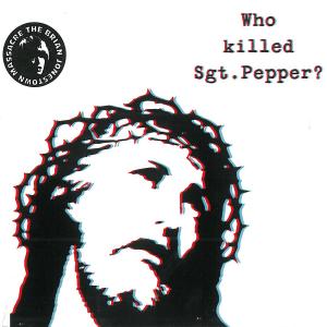 Brian Jonestown Massacre – Who Killed Sgt Pepper? (LP)